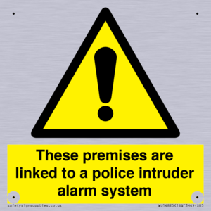 Premises are linked to police alarm